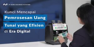 Ilustrasi Pemrosesan Uang Tunai di Era Digital 